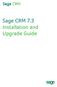 Sage CRM. Sage CRM 7.3 Installation and Upgrade Guide