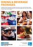 Dining & Beverage Packages.