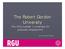 The Robert Gordon University The UK s s number 1 university for graduate employment. Source> The Sunday Times 2006