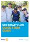 NEW ROTARY CLUBS QUICK START GUIDE. JOIN LEADERS: www.rotary.org 808-EN (1215)