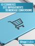 The following site improvement suggestions are based on proven ecommerce best practices that are designed to further streamline the shopping process