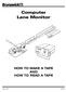 Computer Lane Monitor HOW TO MAKE A TAPE AND HOW TO READ A TAPE