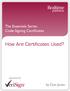 How Are Certificates Used?