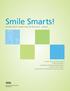 Smile Smarts! AN ORAL HEALTH CURRICULUM FOR PRESCHOOL - GRADE 8