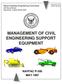 MANAGEMENT OF CIVIL ENGINEERING SUPPORT EQUIPMENT