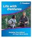 Life with Dentures. Helping You Adjust to Your New Smile