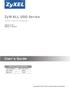 ZyWALL USG Series. User s Guide. Quick Start Guide. Unified Security Gateway. Default Login Details. Version 3.30 Edition 2, 9/2013