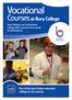 Vocational. Coursesat Bury College. One of the best further education colleges in the country