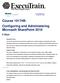 Course 10174B: Configuring and Administering Microsoft SharePoint 2010