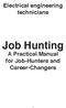 Electrical engineering technicians. Job Hunting A Practical Manual for Job-Hunters and Career-Changers