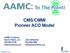 CMS/CMMI Pioneer ACO Model AAMC Contacts: Karen Fisher, J.D. Jane Eilbacher 202-862-6140 202-828-0896 kfisher@aamc.org jeilbacher@aamc.
