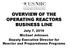 OVERVIEW OF THE OPERATING REACTORS BUSINESS LINE. July 7, 2016 Michael Johnson Deputy Executive Director for Reactor and Preparedness Programs