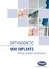 ORTHODONTIC MINI IMPLANTS Clinical procedure for positioning. Orthodontics and Implantology