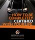 HOW TO BE COMPLETELY CERTIFIED WITH YOUR LIFE.