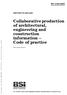 Collaborative production of architectural, engineering and construction information Code of practice
