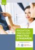 RADIATION ONCOLOGY PRACTICE STANDARDS A TRIPARTITE INITIATIVE