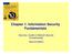 Chapter 1: Information Security Fundamentals. Security+ Guide to Network Security Fundamentals Second Edition