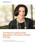 The New EU Clinical Trials Regulation: The Good, the Bad, the Ugly