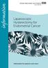 Greater Manchester and Cheshire Cancer Network. information. Laparoscopic Hysterectomy for Endometrial Cancer. Information for patients and carers