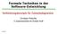 Formale Techniken in der Software-Entwicklung