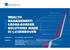 WEALTH MANAGEMENT: CROSS-BORDER SOLUTIONS MADE IN LUXEMBOURG