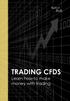 TRADING CFDS. Learn how to make money with trading