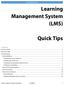 Learning Management System (LMS) Quick Tips. Contents LMS REFERENCE GUIDE