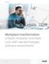 White Paper. Workplace transformation: Unleash innovation and lower costs with new technologies and work environments. citrix.com