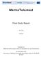 MethoTelemed. Final Study Report. July 2010. Version 2. Submitted by MedCom & Norwegian Centre for Integrated Care and Telemedicine