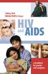 Why it is Important to Talk with Young People about HIV and AIDS 2. Facts about HIV and AIDS 3. How to Get Started 7