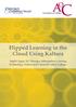 Flipped Learning in the Cloud Using Kaltura. Surjit Uppal, ILT Manager Information Learning Technology, Oxford and Cherwell Valley College.