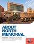 ABOUT NORTH MEMORIAL For more than 60 years,