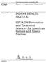 GAO INDIAN HEALTH SERVICE. HIV/AIDS Prevention and Treatment Services for American Indians and Alaska Natives. Report to Congressional Requesters