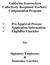 California Ironworkers Collectively Bargained Workers Compensation Program. Pre-Approval Process Application Information Eligibility Checklist.