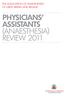 THE ASSOCIATION OF ANAESTHETISTS OF GREAT BRITAIN AND IRELAND PHYSICIANS ASSISTANTS (ANAESTHESIA) REVIEW 2011
