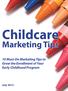 Childcare. Marketing Tips. 10 Must-Do Marketing Tips to Grow the Enrollment of Your Early Childhood Program