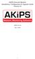 AKIPS Network Monitor Installation, Configuration & Upgrade Guide Version 16. AKIPS Pty Ltd