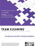 TEAM CLEANING. increase productivity boost employee morale. introduction and skills workshop handbook. improve customer satisfaction. save money.