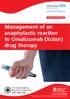 Management of an anaphylactic reaction to Omalizumab (Xolair) drug therapy
