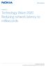 Technology Vision 2020 Reducing network latency to milliseconds