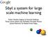 Sibyl: a system for large scale machine learning
