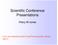 Scientific Conference Presentations
