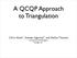 A QCQP Approach to Triangulation. Chris Aholt, Sameer Agarwal, and Rekha Thomas University of Washington 2 Google, Inc.
