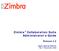 Zimbra Collaboration Suite Administrator s Guide. Release 5.0