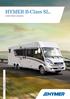 HYMER B-Class SL. Comfort without compromise. HYMER B-Class SL