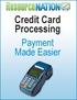 CreditCard Processing. Payment MadeEasier