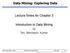 Data Mining: Exploring Data. Lecture Notes for Chapter 3. Introduction to Data Mining