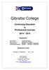 Gibraltar College. Continuing Education: & Professional Courses 2014 2015. Registration. Registration times. 26 August - 11 September 9 am 1 pm