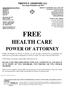 TIMOTHY P. CRAWFORD, S.C. Your Asset Protection Law Firm FREE HEALTH CARE POWER OF ATTORNEY