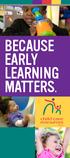 BECAUSE EARLY LEARNING MATTERS.
